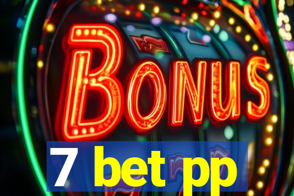 7 bet pp